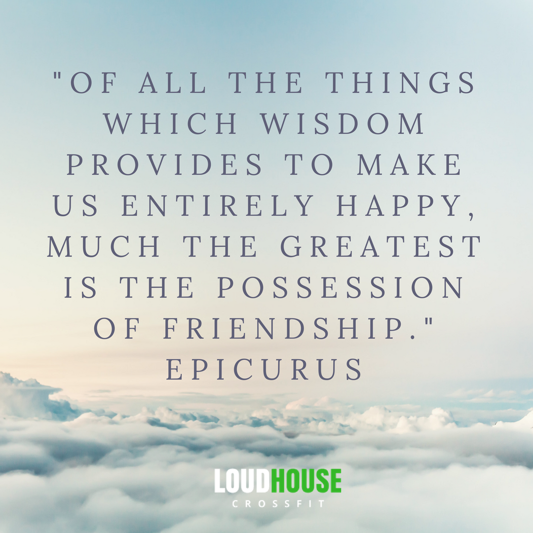 LoudHouseCF's tweet photo. "Of all the things which wisdom provides to make us entirely happy, much the greatest is the possession of friendship."  Epicurus #stoic #motivation https://t.co/t5HLaKal9W