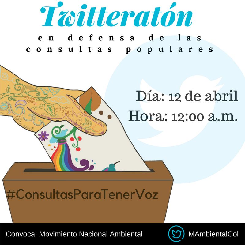 RJAColombia's tweet image. Les invitamos a participar en la gran twitteratón en defensa de las consultas populares. El próximo 12 de abríl a las 12:00 am.
#ConsultasParaTenerVoz 
Convoca: @MAmbientalCol
