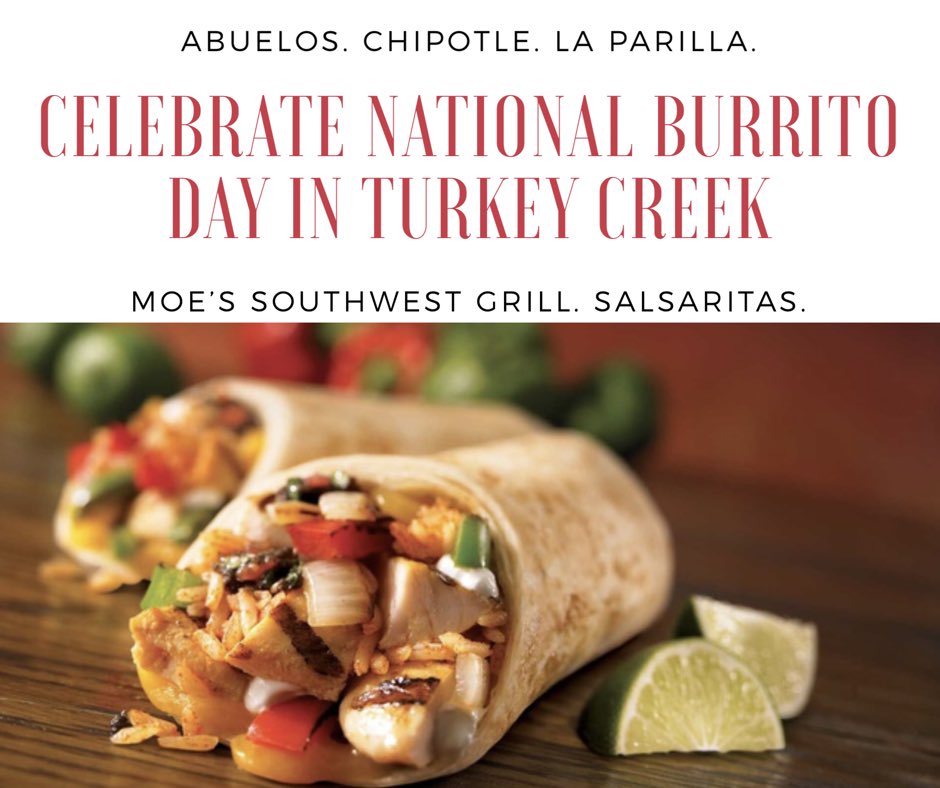 ShopTurkeyCreek's tweet photo. It’s National Burrito Day!  Celebrate at one of the many Mexican restaurants in Turkey Creek!  Download the Turkey Creek app for a directory of restaurants!  https://t.co/RGxe7EwP0j.   #shop #dine #nationalburritoday https://t.co/8KUSzY3in1