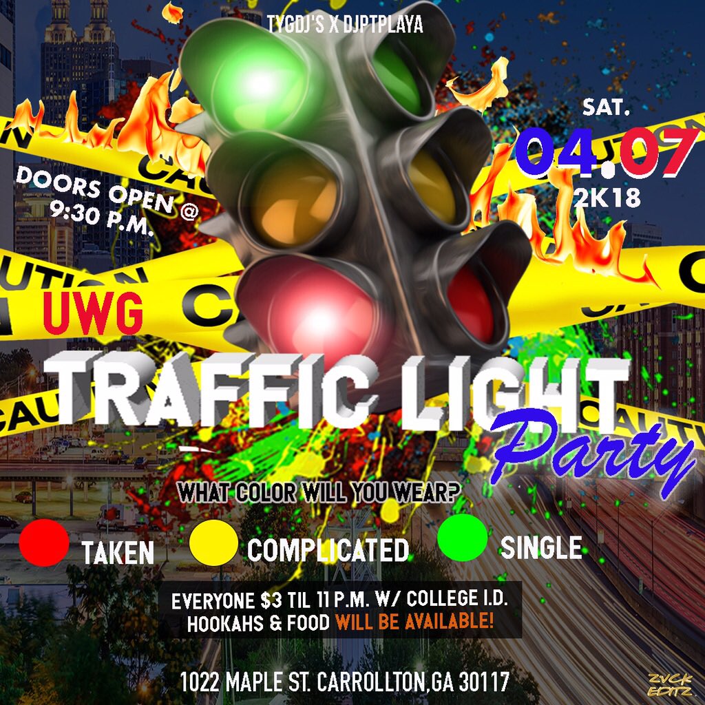 Denaris_Terrell's tweet photo. #UWGCALLOFBOOTY 

TONIGHT 😈‼️

Saturday Night 

#UWGTrafficLightParty ‼️

Food | Drinks | Hookah 🤫

Everybody $3 Till 11 PM 

2 Parties 1 Week Start Tonight 🤫
Music By @DJPTPLAYA3 
#UWG #UWG21 💯 https://t.co/v47Th1btBg
