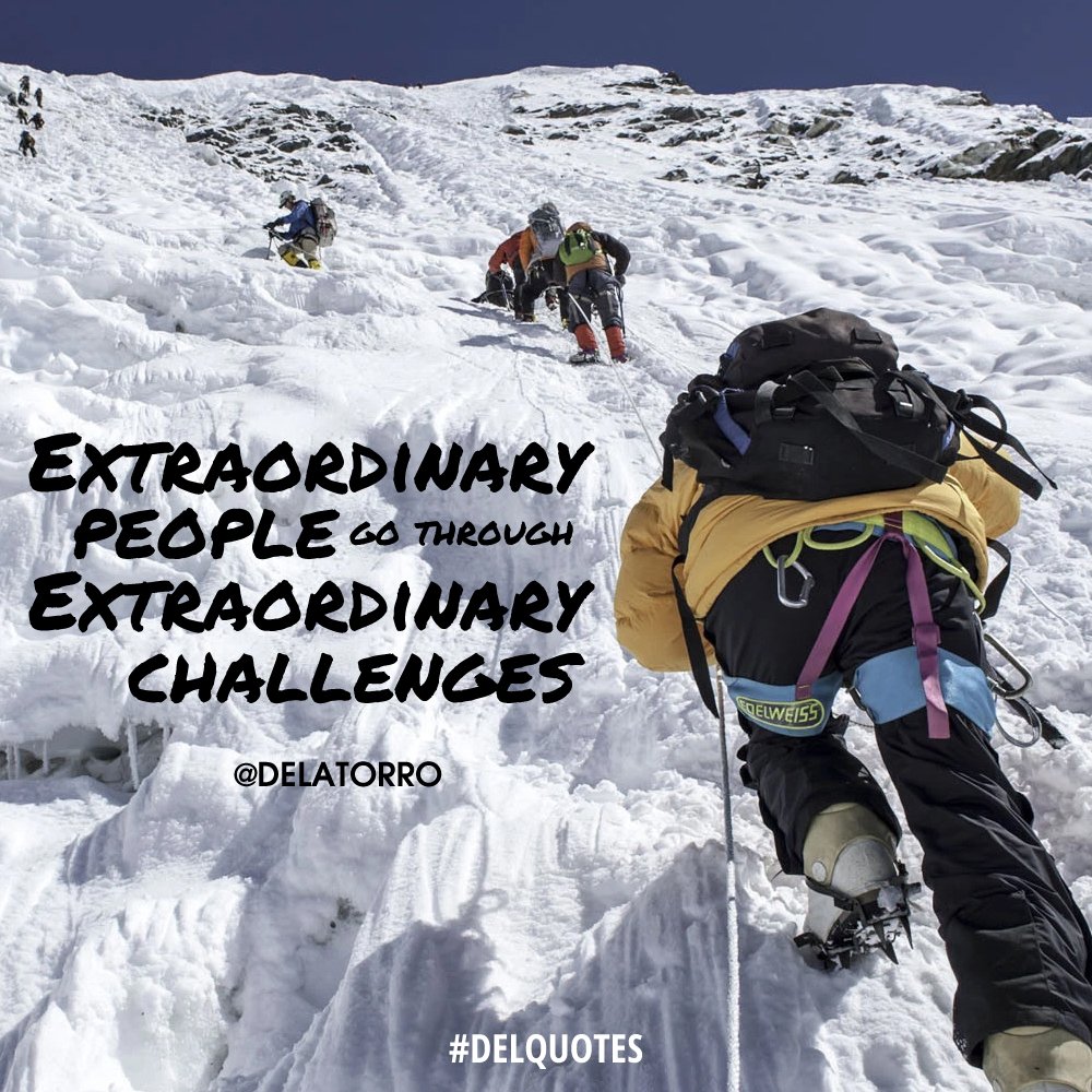 DrDelatorro's tweet photo. "Extraordinary people go through extraordinary challenges." - @Delatorro #DelQuote Share if you agree! https://t.co/Ovb8Hnftl6