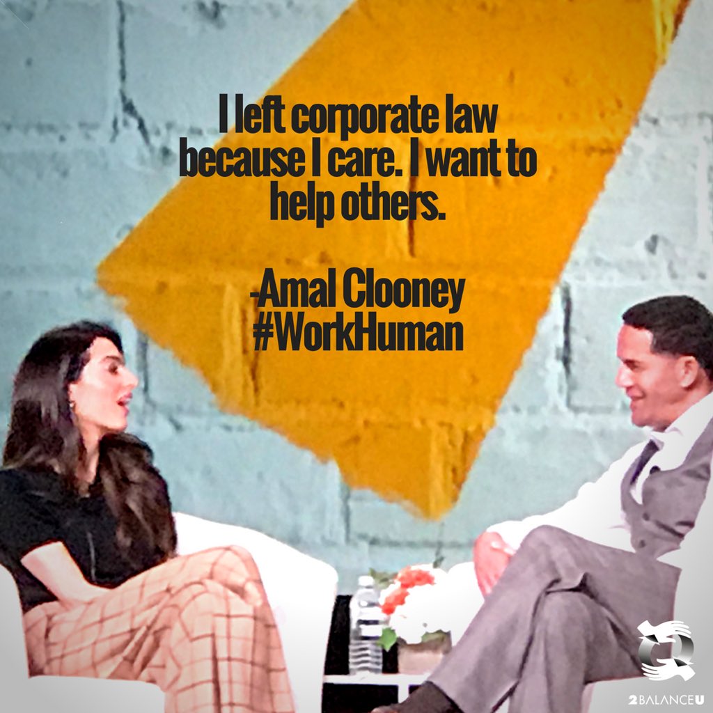ForbesOste's tweet photo. I left corporate law because I care. I want to help others. -Amal Clooney #WorkHuman https://t.co/i75YfRanbR