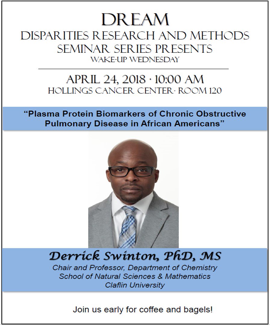 GMapR1South's tweet photo. Join us on April 24th 10-11am in HCC 120 for our DREAM Seminar. We will have Dr. Derrick Swinton from Claflin University. @muschollings https://t.co/mjBRjZSJg2