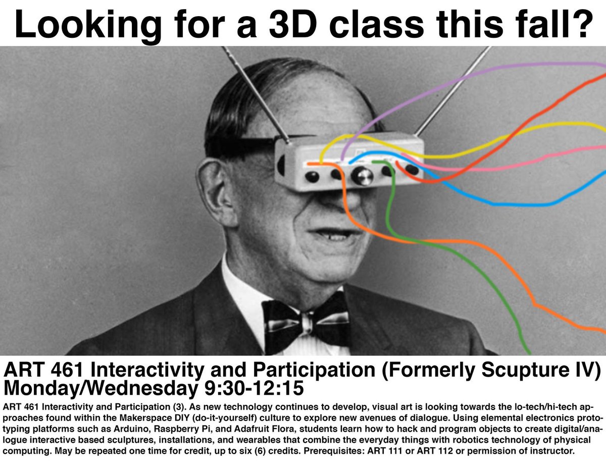 MurrayStateArt's tweet photo. A&amp;D students: New class alert! ART 461 Interactivity and Participation. It counts as a 3D course. Students will be working with electronics, robotics, wearables, installation, sensors, triggers, sound, motion, and light! #sculpture #newmedia https://t.co/UsQk1ppegO