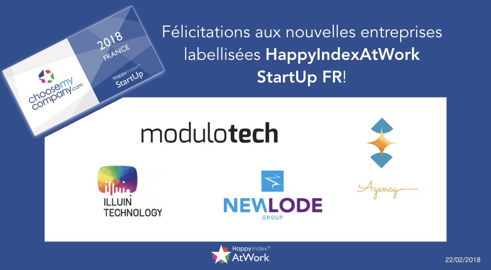 CMC_Data's tweet photo. Félicitations aux nouvelles entreprises labellisées @happyAtWork_ #STARTUP France 2018
#MODULOTECH #ILLUINTECHNOLOGY @newlode #LOSAMAGENCY @vincentglrd @samyghribi
Par https://t.co/QYinU4Hfg4 @happyAtWork_ https://t.co/O9LM85iKgu
