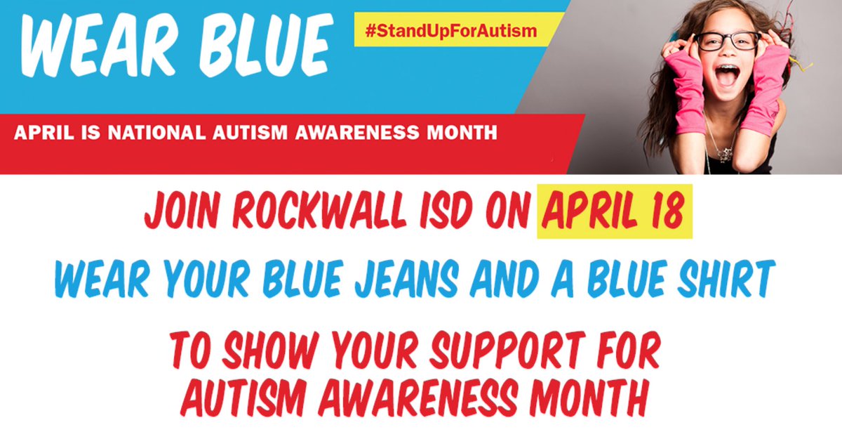 Save the Date! Wear BLUE with your jeans on Wed, April 18th to show your support for Autism Awareness Month <a href="/rockwallschools/">Rockwall ISD</a> #StandUpForAutism #AutismAwarenessMonth