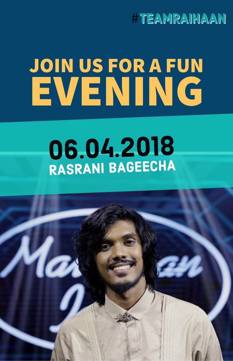 Join #TeamRaihaan today at Rasrani Bageecha and show your support! 

#MaldivianIdol #PromotionalEvent
