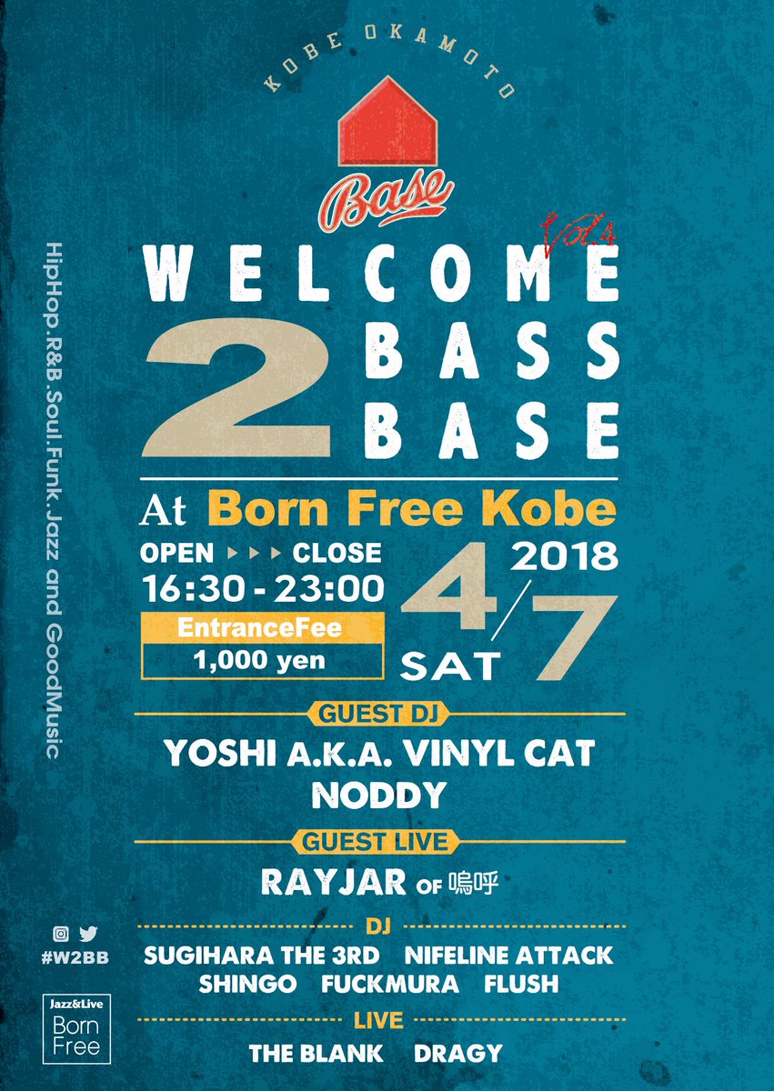 fultrastar's tweet photo. 明日はこちら！
ゲストにYOSHI a.k.a.VINYL CATとNODDYを迎え、東京からはRAYJERがLIVEに登場。
#W2BB #神戸岡本 #bornfree https://t.co/FE7xr8Mrhd