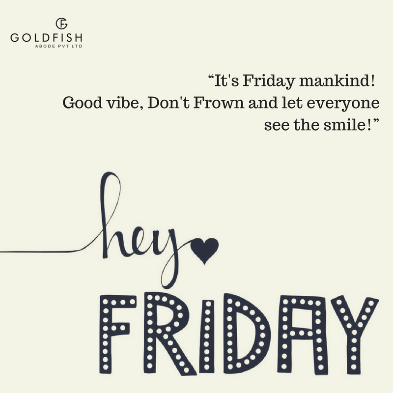 GoldfishAbode's tweet photo. Happy Friday folks!! #FridayFeeling #FridayMotivation #ThoughtForTheDay @GoldfishAbode https://t.co/JduqxEpXW6