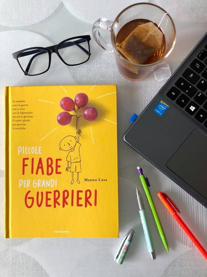 Piccole Fiabe per grandi guerrieri di Matteo Losa, oggi sul blog vi parlo di un #libro e di una persona molto speciali, cliccate il link qui di seguito per leggerlo! #book @Librimondadori lovelifelunch.it/2018/04/book-p…