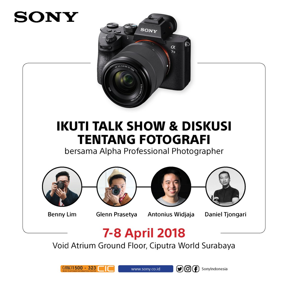 SonyIndonesia's tweet photo. Ikuti talk show dan diskusi seputar fotografi bersama Alpha Professional Photographer @BennyLims, @GlennPrasetya, @DanielTjongari dan Alpha Guru Antonius Widjaya, 7 - 8 April 2018 di Void Atrium Ground Floor, @CiputraWorldSBY

Full-Frame. Mirrorless. #EverythingYouNeed. https://t.co/ElfvwygtQk