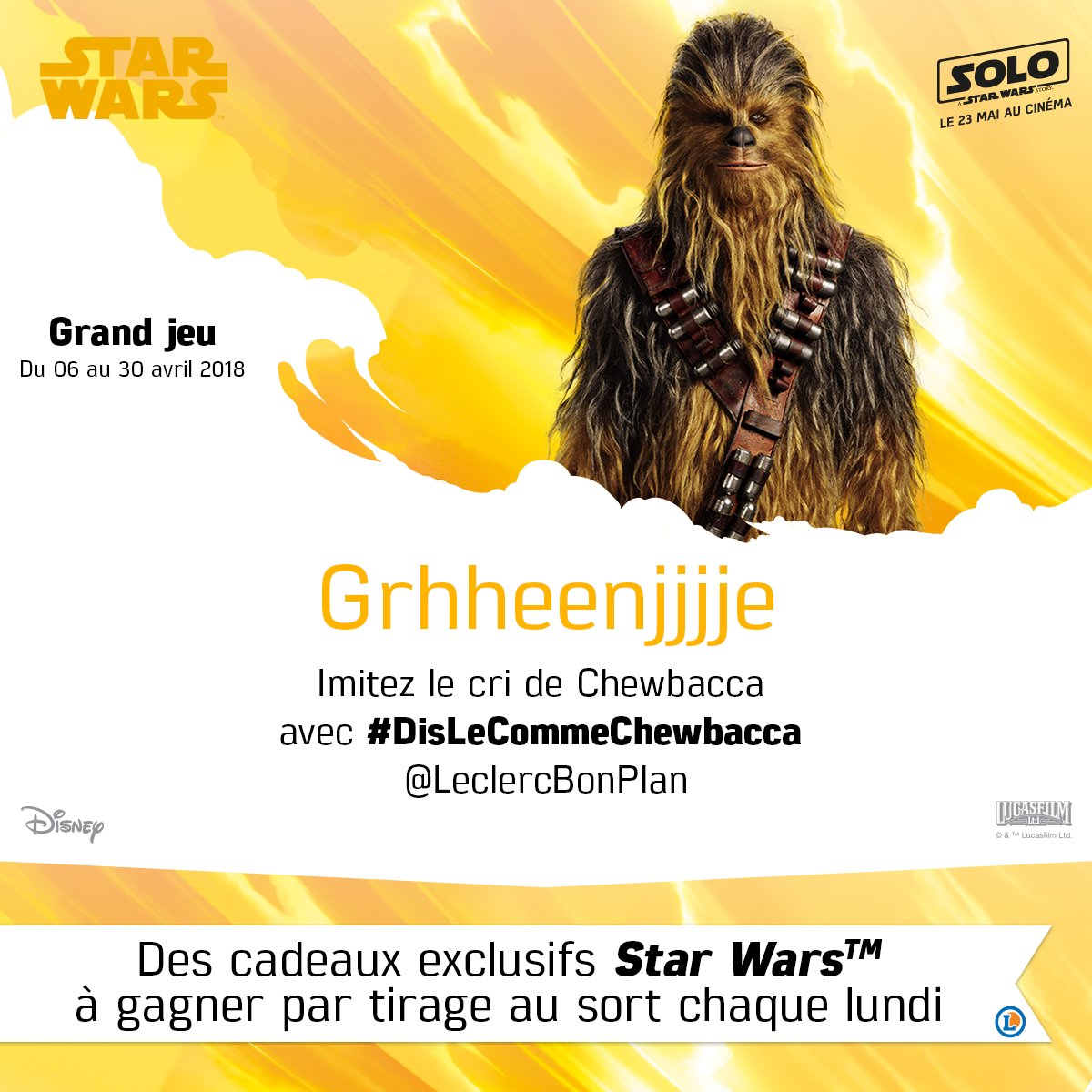 Leclerc's tweet photo. Notre CM est tellement fan de Star Wars qu’il essaie de parler comme Chewbacca… Faites comme lui et tweetez votre cri de Wookiee avec #DisLeCommeChewbacca afin de tenter de remporter des surprises @StarWarsFR #Concours #Jeu #StarWarsxLeclerc https://t.co/MJbSRHMz63