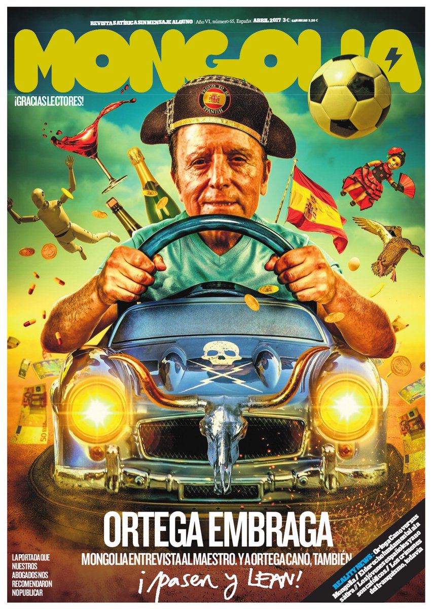 ORTEGA CANO EMBRAGA. NUEVA PORTADA DE MONGOLIA DE ABRIL EN HOMENAJE A NUESTROS LECTORES. SEGUIMOS PARA BINGO. YA A LA VENTA EN KIOSKOS, CÓMPRALA ANTES DE QUE PIDAN SU RETIRADA.