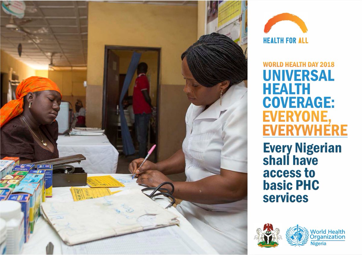 Every Nigerian shall have access to basic PHC services. 
#HealthForAll 
#UHC 
#WorldHealthDay2018 
#EveryoneEverywhere