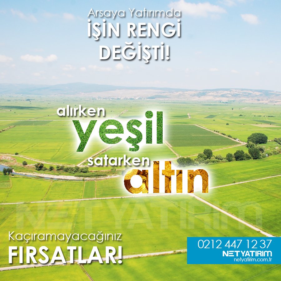 Arsaya yatırımda işin rengi değişti, alırken yeşil - satarken altın! Fırsatları kaçırmayın! netyatirim.com.tr