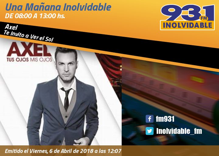 Inolvidable_FM's tweet photo. Donde quieras que vayas escuchá @Inolvidable_FM.
#Ahora @AxelOficial #TeInvitoAVerElSol https://t.co/Yz8zvg2iJz