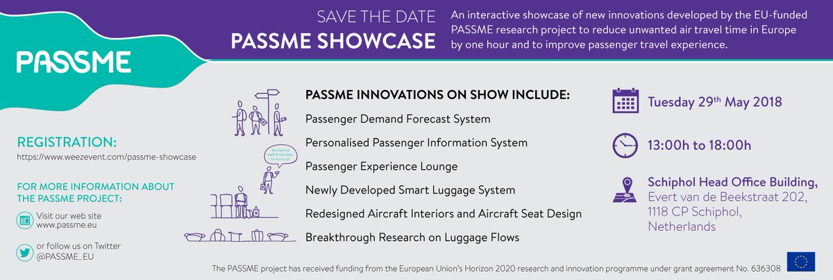Save the Date for the PASSME Showcase 29 May 2018

New #innovations developed by the PASSME project to reduce unwanted air travel time and improve #passengerexperience will be on show. 

Registration is now open here: weezevent.com/passme-showcase 

#H2020 #InvestEUresearch #airtravel