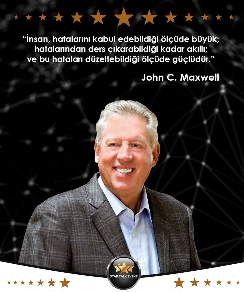 startalkevent's tweet photo. “İnsan, hatalarını kabul edebildiği ölçüde büyük; hatalarından ders çıkarabildiği kadar akıllı; ve bu hataları düzeltebildiği ölçüde güçlüdür.”
John C. Maxwell
#StarTalkEvent2 #johncmaxwell #leader #startalkevent #convention https://t.co/D6oJQ8pRfP