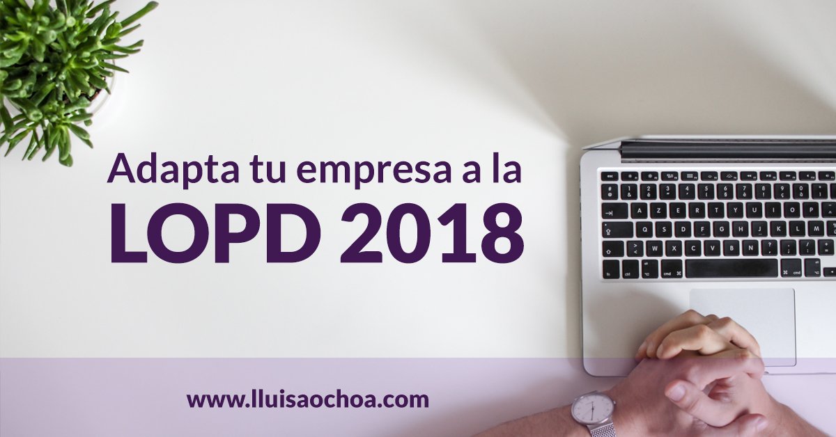 lluisaochoa's tweet photo. ¿Está tu #empresa adaptada a la nueva #lopd 2018? El 25 de Mayo entrará en vigor la nueva normativa de Protección de datos y habrá sanciones, descubre como adaptarte aquí 👉https://t.co/WLbNq5HaqZ https://t.co/tgmXBGAgMe