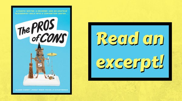 ireadya's tweet photo. A drummer, a fanfic writer, and an amateur taxidermist walk into a convention center... 🎶✍🏽🐭 Start reading THE PROS OF CONS, a new book from @alison_cherry @LindsayRibar #MichelleSchusterman! ➡️ https://t.co/ypcjzHK5zl https://t.co/RdKgnGKwQn