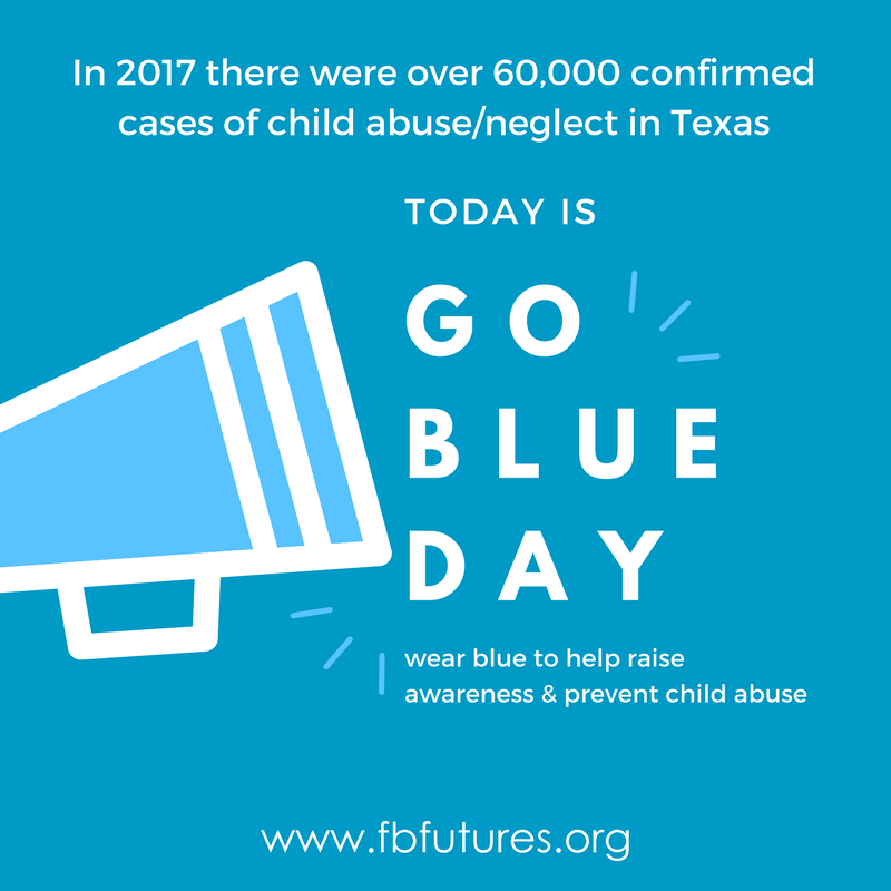 Last year there were 63,657 confirmed cases of child abuse/neglect in Texas. Help raise awareness and encourage the prevention of child abuse by wearing blue today! #GoBlueDay