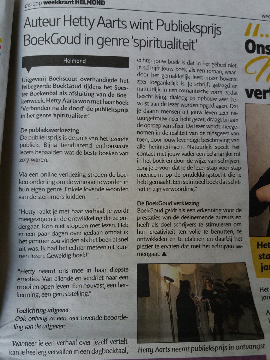 Mooi artikel deze week in Weekkrant <a href="/De_Loop/">Weekkrant De Loop Helmond</a> over mijn Publieksprijs BoekGoud in genre 'Spiritualiteit.' Heb je het boek nog niet en wil je het graag lezen, dan kun je het kopen bij <a href="/DEBOEKHANDEL/">De Ganzenveer</a> of bij Primera. Je kunt het boek ook bestellen in de webwinkel bij <a href="/Boekscout_NL/">Boekscout</a> .