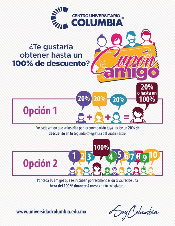 PROMOCIÓN CUPÓN AMIGO ¿Conoces a alguien interesado en continuar sus estudios? El cupón amigo recompensa el que recomiendes a alguien para que estudie con nosotros, conoce más sobre el "Cupón Amigo". #SoyColumbia 
ow.ly/13H730ilK9y