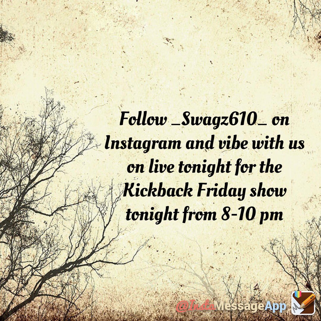 KickBackFriday_'s tweet photo. Tune in 8-10 pm tonight catch us on Instagram live https://t.co/5aDJ9tlWEM