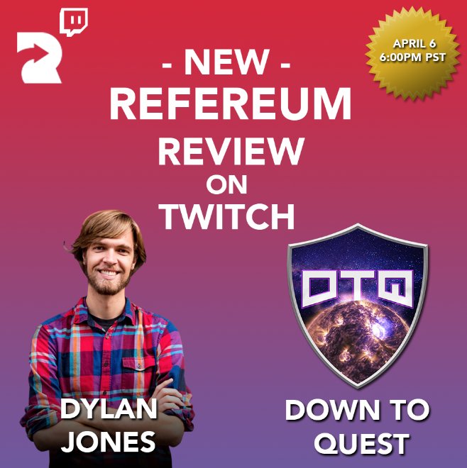 Refereum's tweet photo. Hang out with @DownToQuest and Dylan (@tDJ) tonight. 

Ask them anything! 

Fri, 6 April @ 6PM PST 
https://t.co/hoCDKjikWo

#refereumreview https://t.co/dmzrBiaSAV