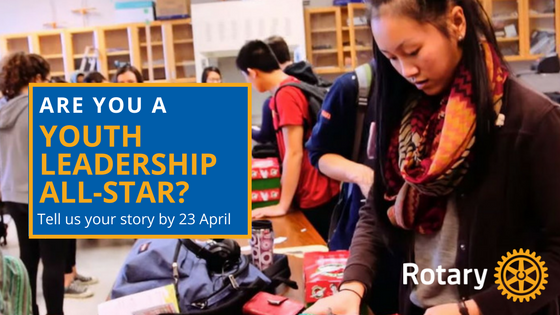 We are looking for Youth Leadership All-Stars to share their stories. Make your nomination by 23 April. on.rotary.org/2Hgg5wW