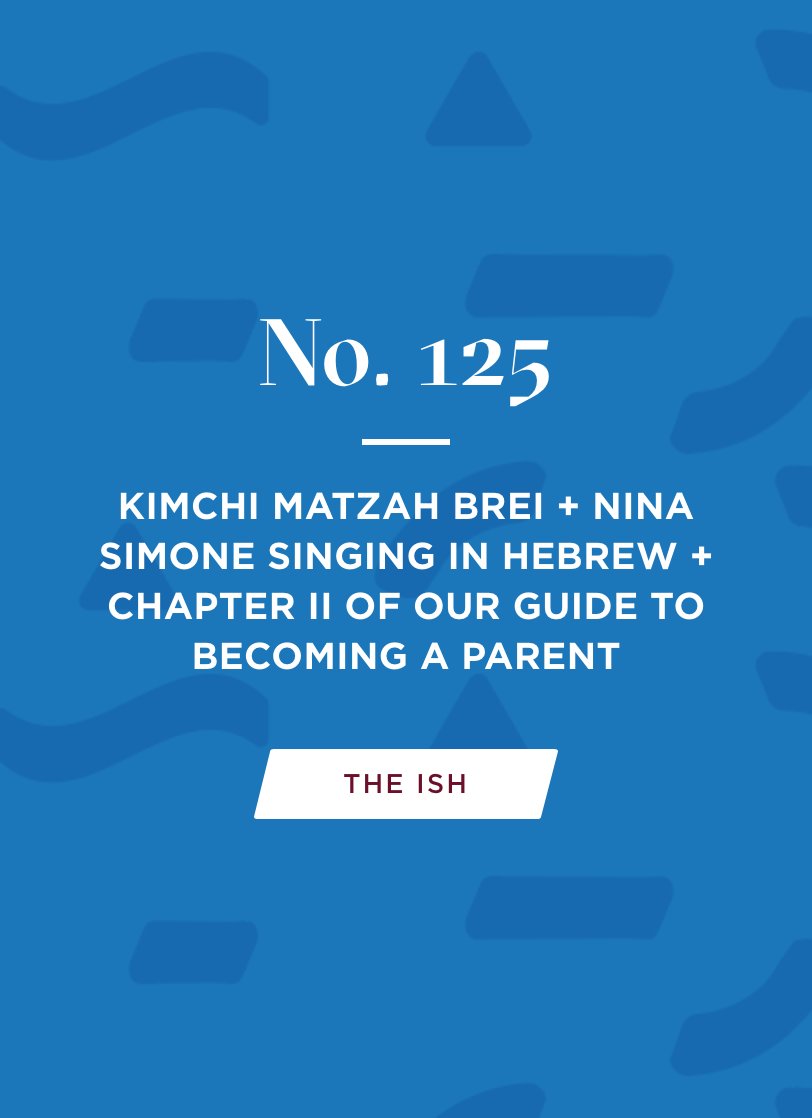 The Ish #125: Kimchi Matzah Brei + Nina Simone Singing In Hebrew + Chapter II Of Our Guide To Becoming A Parent #readtheish #thisisarqco mailchi.mp/thisisarq/kimc…