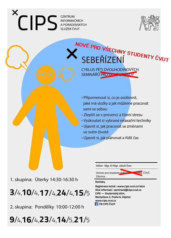 Chcete se naučit pracovat sami se sebou a zlepšit se v prevenci a řízení stresu? Přijďte si vyzkoušet relaxační techniky, naučit se pracovat se změnami a plánovat svůj čas.

2. skupině začne první lekce v pondělí 9/4 od 10.00 hodin. Registrace: cips.cvut.cz/akce