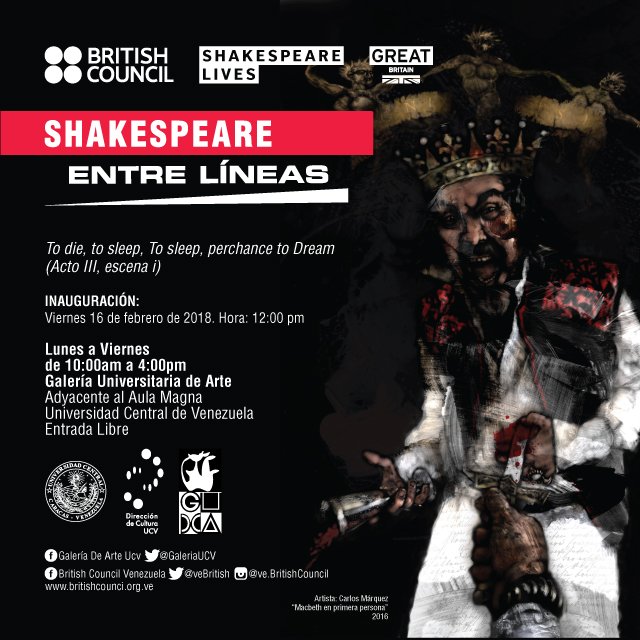 Marzo. Mes de despedidas de grandes venezolanos. Erminy, Manaure, Abreu...
Abril. Seguimos abiertos con la exposición: Shakespeare entre líneas.
9:00 a.m. a 3:00 p.m.