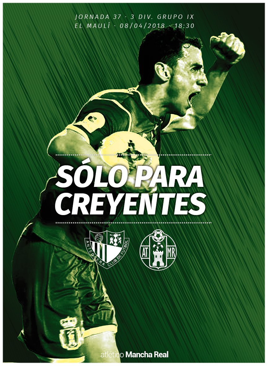 atmanchareal's tweet photo. 📆 DOMINGO 08/04/2018
⏰18:30 ⚽️#3DivGrIX | J.37
🏟️ Estadio #ElMauli
@AntequeraCF 🆚 Atco. #ManchaReal
💚#YoSoyVerde #ConLaMismaIlusión 

#SóloParaCreyentes 💪💪💚💚💚 https://t.co/HTmXqCBl0q