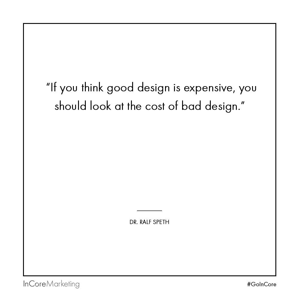 InCoreInc's tweet photo. βIf you think good design is expensive, you should look at the cost of bad design.β β Dr. Ralf Speth
-
-
Get #Inspired with more nuggets of #Wisdom: https://t.co/1Wf5nmdSau
-
-
-
-
#FollowFriday #Quote #Marketing #QuoteOfTheDay #Brand #InboundMarketing #Design #FF #GoInCore https://t.co/YBFcjyR1V0