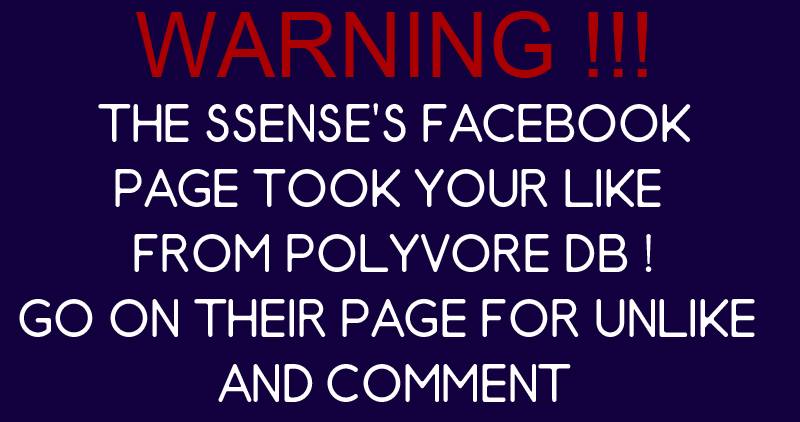 BBPolyvore's tweet image. some girls noticing this on their facebook profile, when they enter SSense facebook page it appears like they liked and followed the page, obviously they never did. Apparently they gained tons of &quot;likes&quot; and &quot;followers&quot; in just 24 hrs #BringBackPolyvore