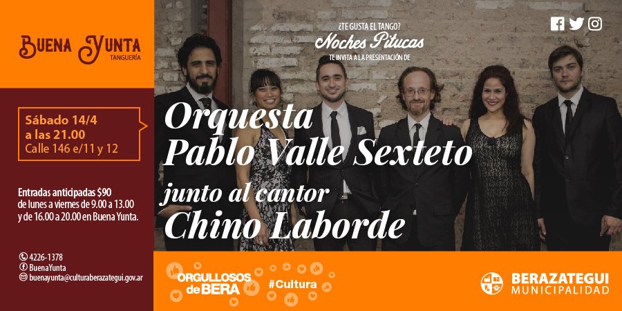 CulturaBe's tweet photo. 💃🕺 | Noches Pitucas en #BuenaYunta
Este sábado en la tanguería más linda del sur junto a la Orquesta @pablovalletango Sexteto y el cantor #ChinoLaborde.
¿Te lo vas a perder?
Más información
📞 | 4226-1378 https://t.co/0YbxscWzvS