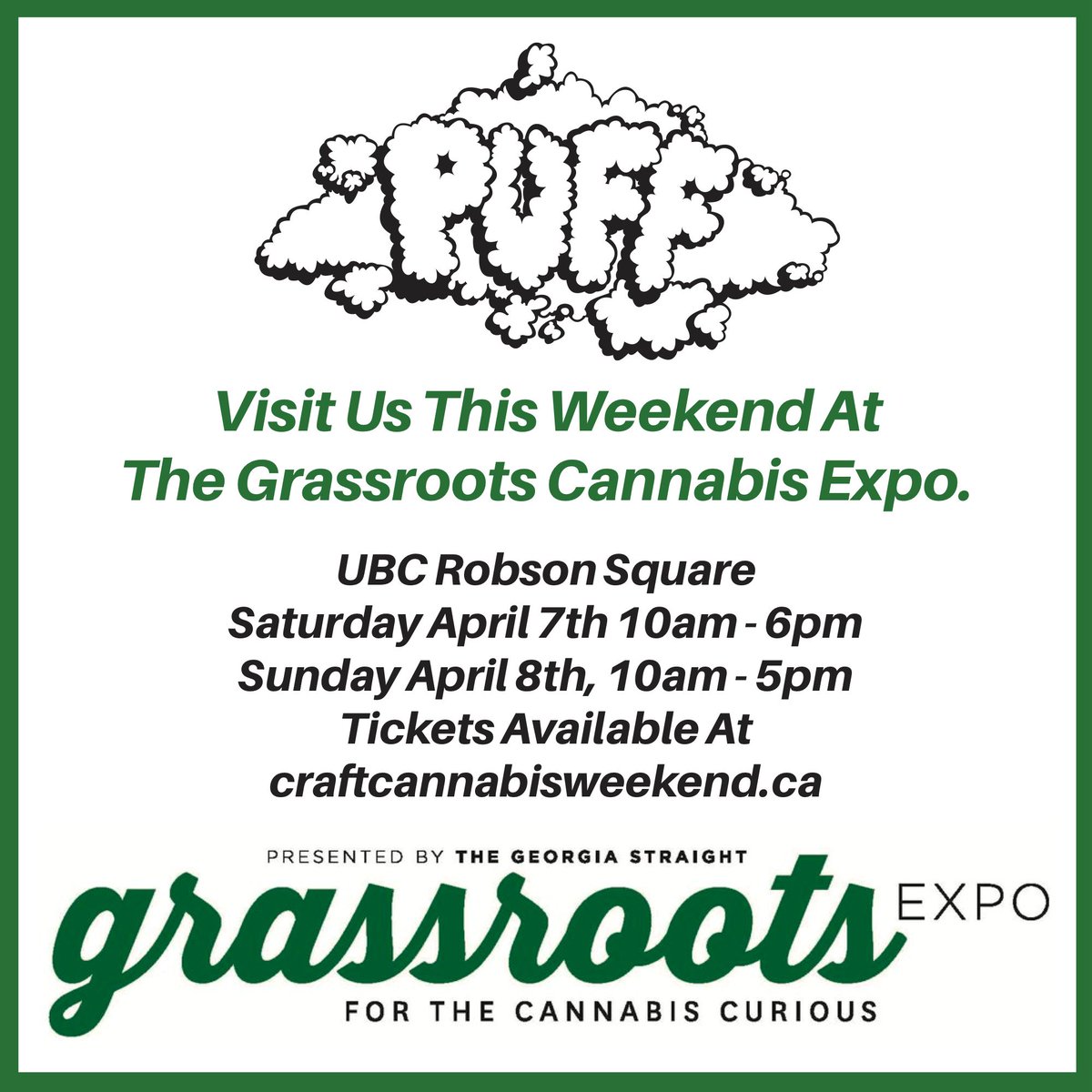 PuffCanada's tweet photo. We have a booth down at the Grassroots Expo presented by Georgia Straight ... Stop by and say High!! #PuffCanada #Georgiastraight #Grassrootsexpo #Meducation #Weshouldsmoke https://t.co/6TIvzCstBp