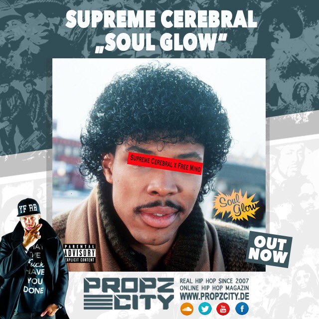 Supreme Cerebral - Soul Glow EP out since march18 @BugzyNino #rap #larap propzcity.de #supremecerebral