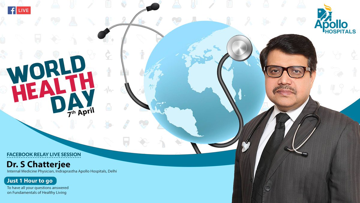 Hospitalsapollo On Twitter On The Occasion Of Worldhealthday Don T Miss Out On Our Facebook Live Session On Fundamentals Of Healthy Living With Dr S Chatterjee Internal Medicine Physician Indraprastha Apollohospitals Delhi From