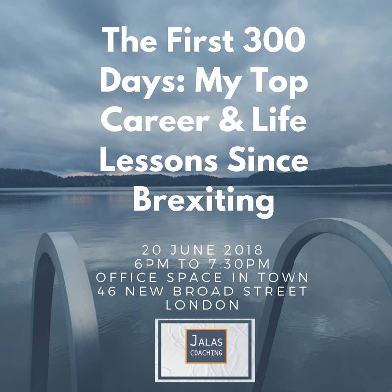 jalascoaching's tweet photo. Planning your personal brexit but worried about taking the plunge? Come to my talk in London to hear top tips learnt after #thefirst300days! https://t.co/ngloHjfQwF #makeithappen #dreamsatwork #taketheplunge #coaching #careercoaching #workshop https://t.co/pnWkOzG1KI