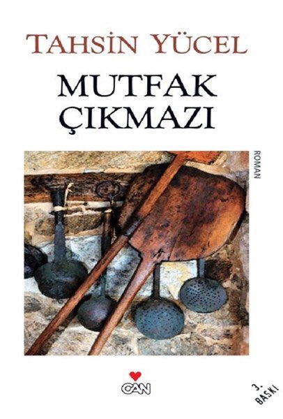 ‘Mutfak Çıkmazı’ Tahsin Yücel’in romanıdır.