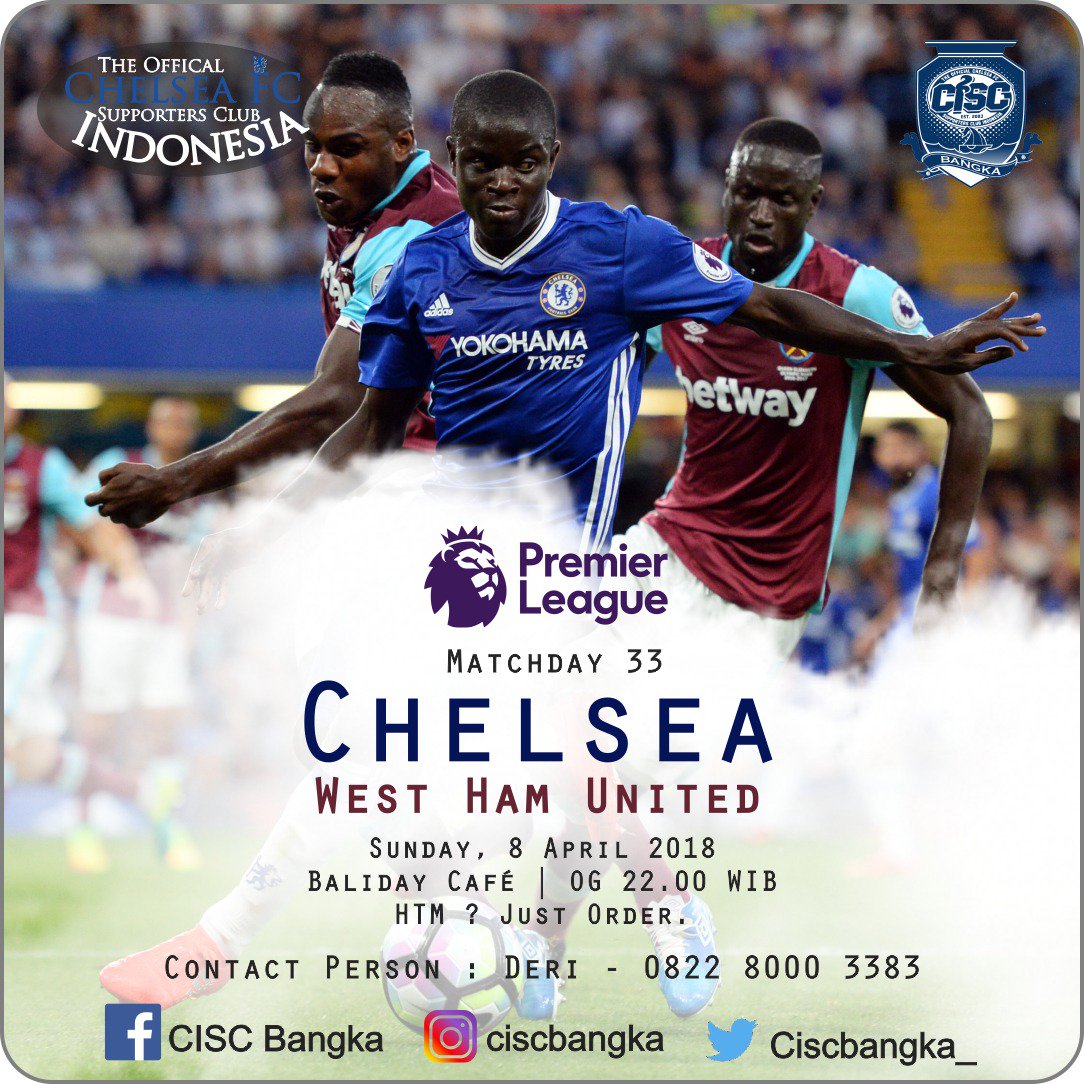 Nobar CISC Bangka.
-Chelsea vs WestHam
-Minggu 8 April 2018
-OG 20:00
-Htm Order
-venue : Baliday Cafe