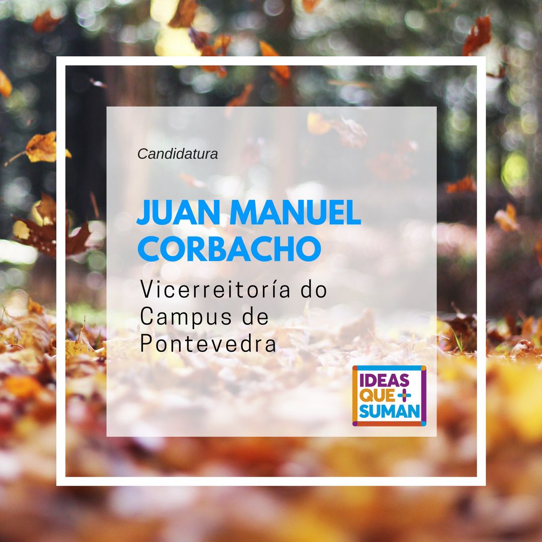 ideasquesuman's tweet photo. 🎓 Presentámosche aos membros do equipo de #Ideasquesuman: Juan Manuel Corbacho opta á Vicerreitoría do Campus de Pontevedra
Máis información sobre o candidato en  https://t.co/I9Xjrdo9Nw https://t.co/e4sBlkPlmz