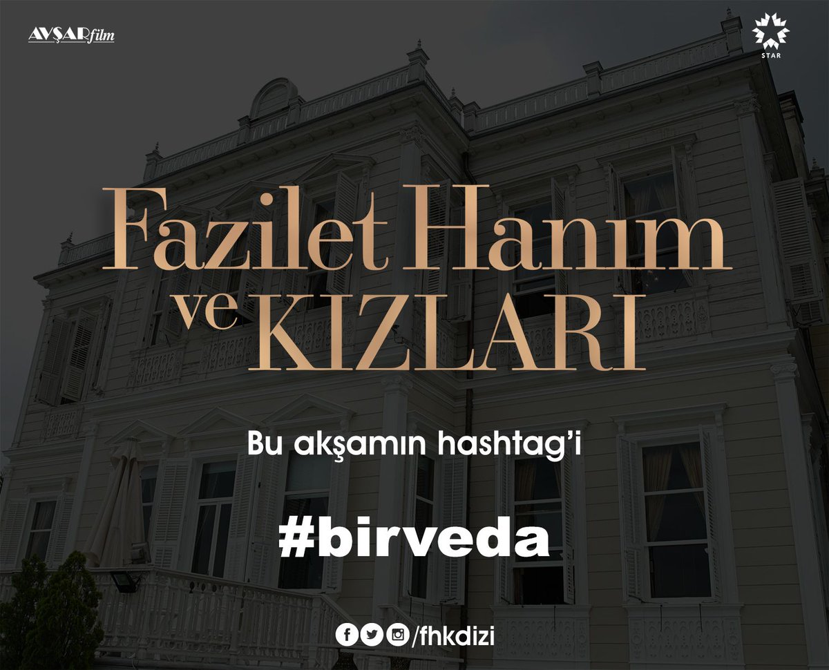 #fazilethanımvekızları'nın bu akşam ki hashtag'i 👉🏻 #birveda