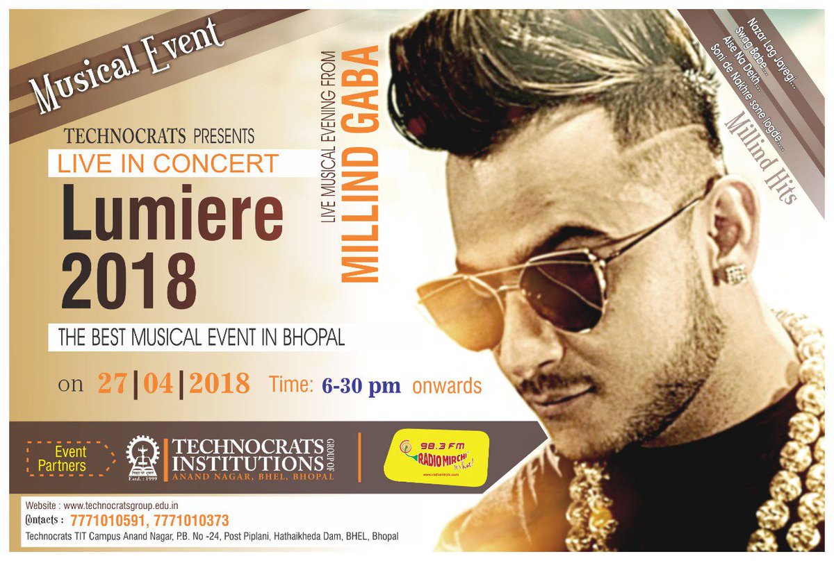 TITGROUP2's tweet photo. Technocrats Group of Institutions, Bhopal is organizing a Live - In Concert of Lumière - 2018 of "Millind Gaba", Initiated by #RadioMirchi.  
Entry Passes are Available :- 
Contact :- Mr. Kavindra Maravi  -7771010591, 7771010373 https://t.co/2cDbR2ycS9