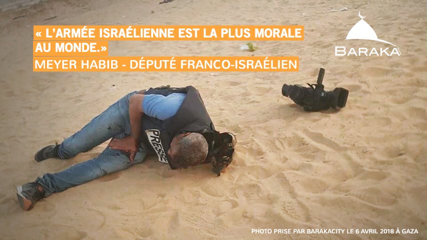 SafwaCentreFR's tweet photo. " L'armée israélienne est la plus morale au monde. " 
( Déclaration du député Franco-Israélien @Meyer_Habib )

Photo prise par BarakaCity d'un journaliste visé par un sniper Israélien à la jambe le 6 avril 2018 à Gaza. https://t.co/sKvXQLKA0u