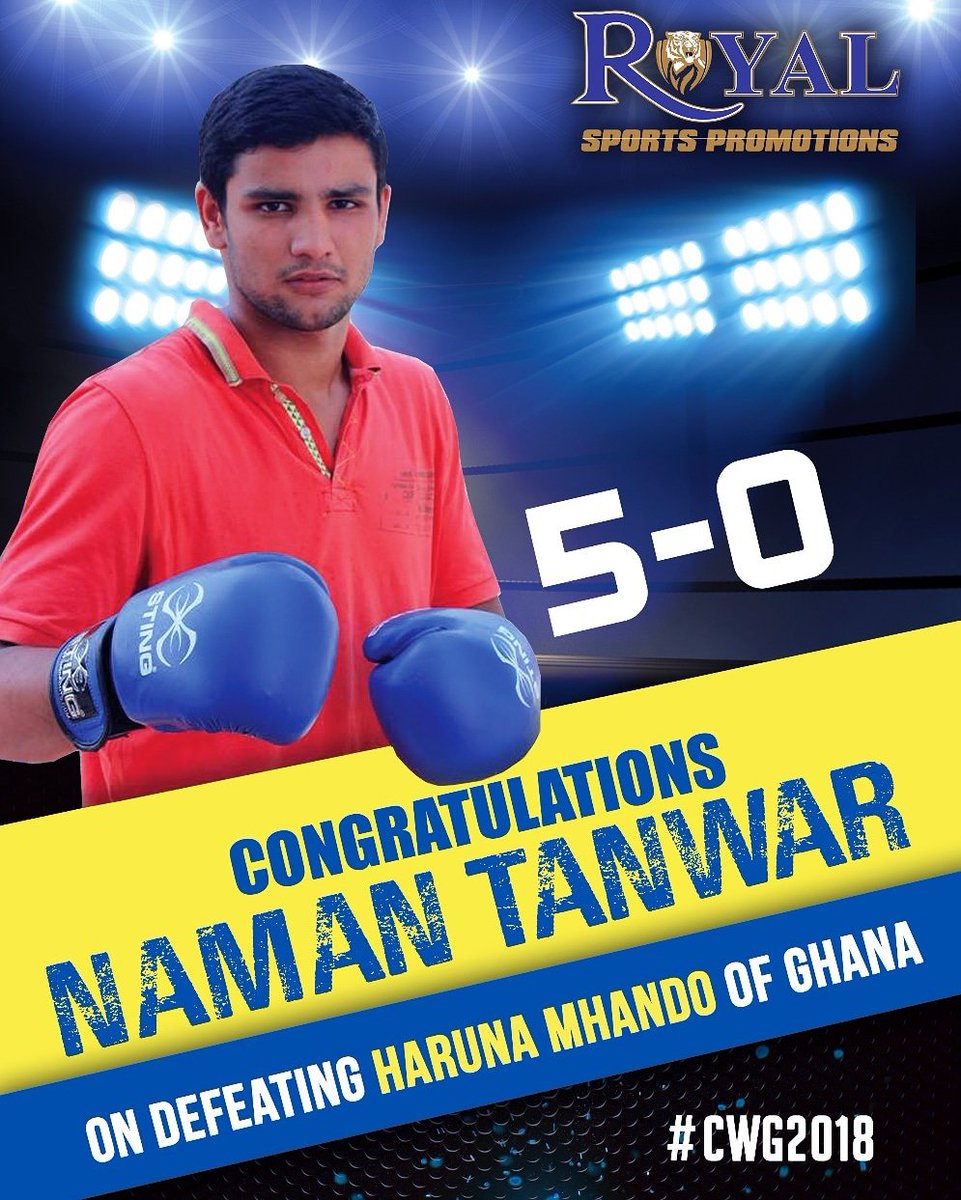 RoyalSportsLive's tweet photo. Royal Sports Promotions congratulates India's champion boxer Naman Tanwar (@Namantanwar248) on defeating Haruna Mhando of Ghana with 5-0 in Common Wealth Games 2018. 

#CWG2018 #BoxingNight #IndianBoxing #NamanTanwar https://t.co/RmNHlUVmP3
