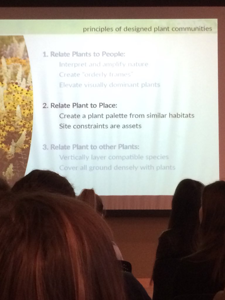 NationalASLA's tweet photo. The three principles of designed plant communities: relate plants to people, relate plant to place, and relate plant to other plants - Claudia West #labash2018 https://t.co/N5KMlYy7IB