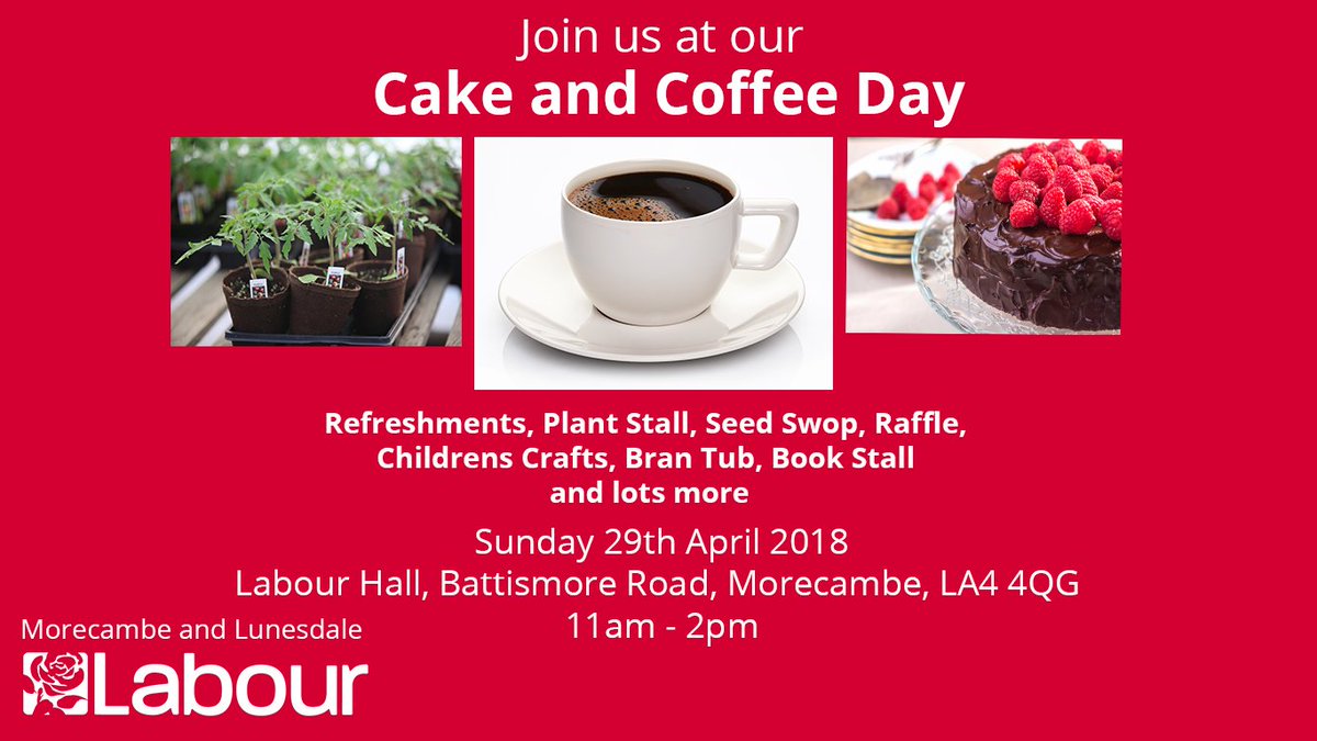 Join us for our Cake and Coffee Day on April 29th, Home made refreshments, Plant Stall, Seed Swop, Raffle, Childrens Crafts, Bran Tub, Book Stall and lots more. Everyone welcome #cake #coffee #seedswop #plantsale #labour #morecambeandlunesdale